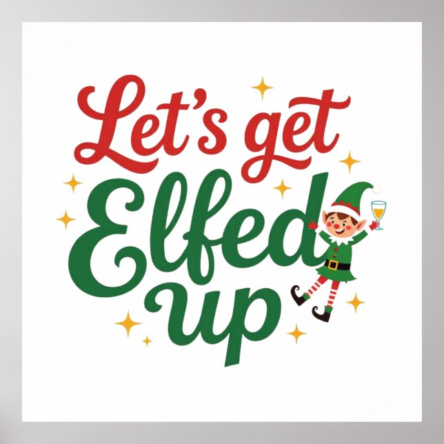 Let's Get Elfed Up Poster (Front)