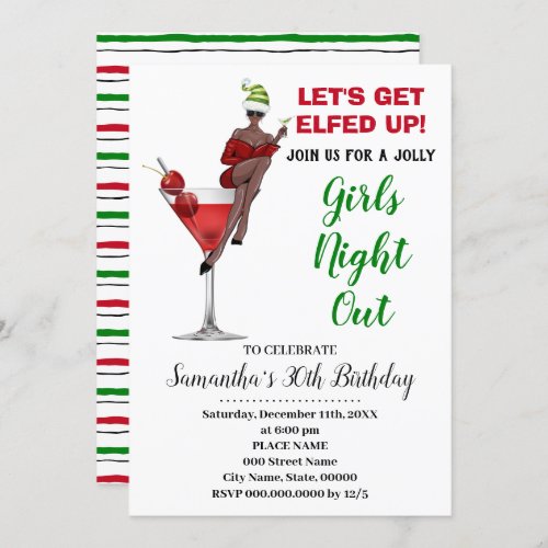 Lets Get Elfed Up Xmas Girls night out Birthday Invitation