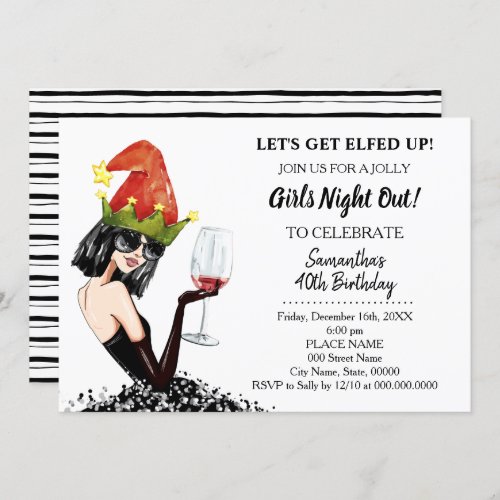 Lets Get Elfed Up Xmas Girls night out Birthday Invitation