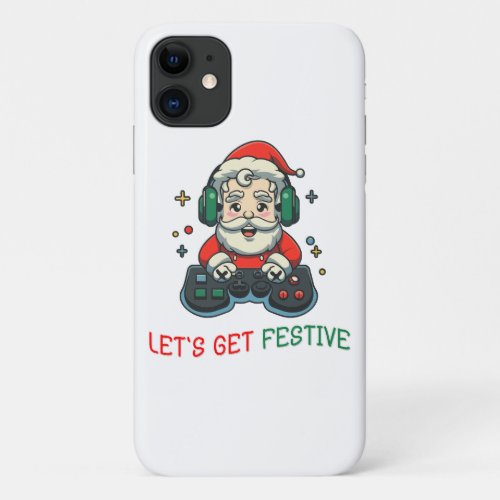 Lets Get Festive Game Santa iPhone 11 Case