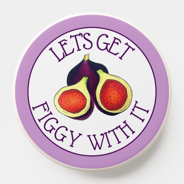 Let's Get Figgy With It Funny Figs Vegetarian PopSocket (Popsocket)