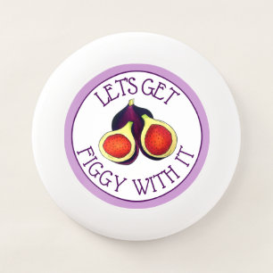 Let's Get Figgy With It Funny Figs Vegetarian Wham-O Frisbee