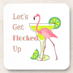 Lets Get Flocked Up Flamingo Beverage Coaster