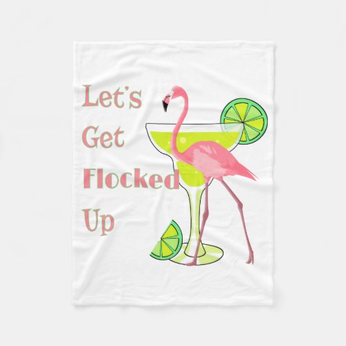 Lets Get Flocked Up Flamingo Fleece Blanket
