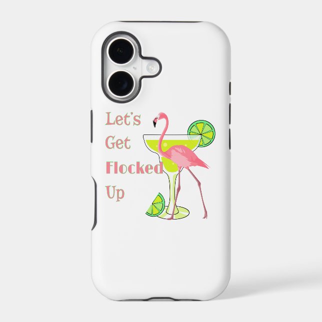 Lets Get Flocked Up Flamingo Iphone Case (Back)