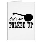 Let's Get Folked Up (Front)
