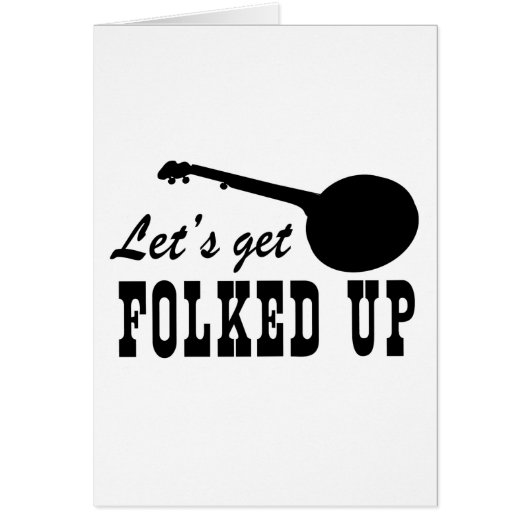 Let's Get Folked Up Cards (Front)