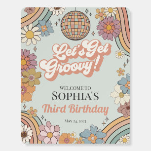 Lets Get Groovy Floral Birthday Retro Welcome Sign