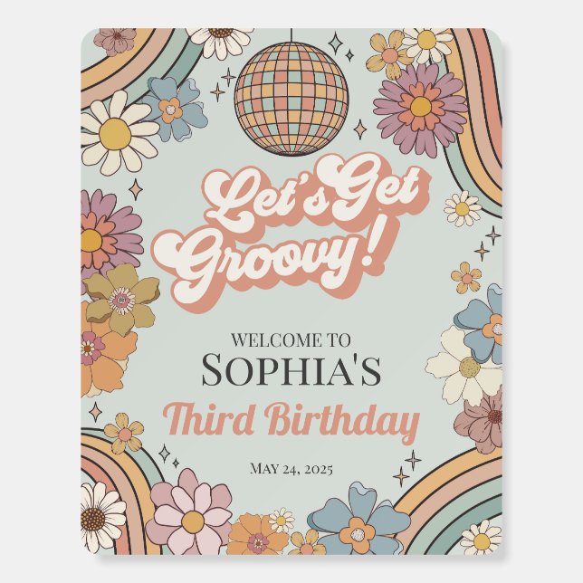 Lets Get Groovy Floral Birthday Retro Welcome Sign (Front)