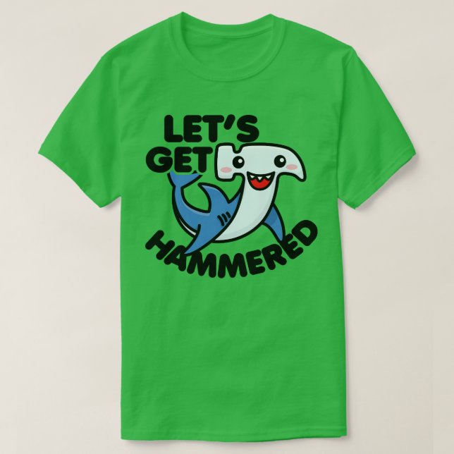 Lets Get Hammered Cute Kawaii Hammerhead Funny T-Shirt (Design Front)
