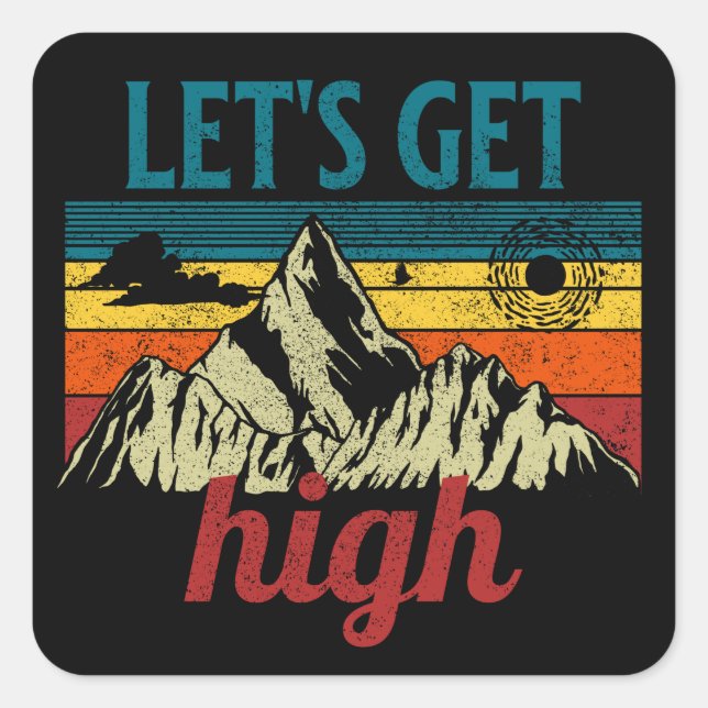 let's get high vintage hiking square sticker (Front)