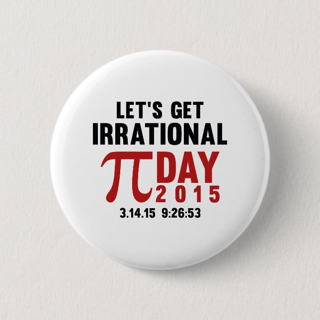 Let's Get Irrational Pinback Button (Front)