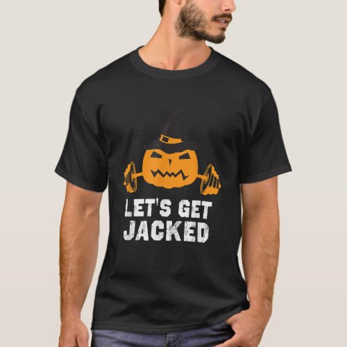 Lets Get Jacked Gym Weightlifting Halloween Pumpki T_Shirt