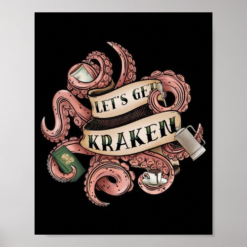 Lets Get Kraken Coffee Loving Octopus  Poster