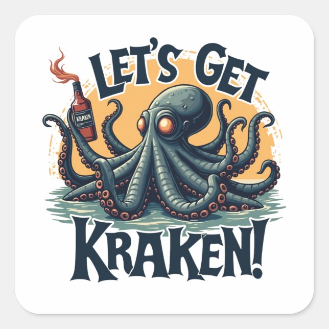 Let's Get Kraken Funny Rum Drinking Octopus Square Sticker (Front)