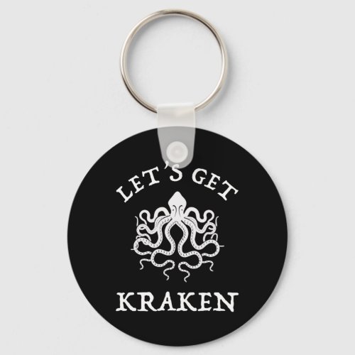 Lets Get Kraken Keychain