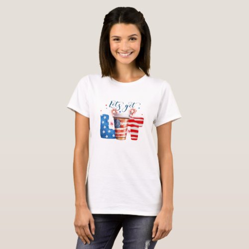 Lets get Lit 4th of July Party Coffee Cup w Lid T_Shirt