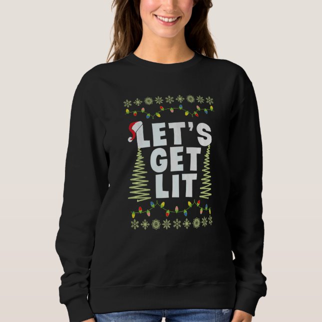 Let's Get Lit Adult Christmas Hat Xmas PJ costume  Sweatshirt (Front)