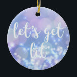 Let's get lit - Blue Sparkles Funny Hanukkah Ceramic Ornament<br><div class="desc">NewParkLane - Humorous Hanukkah Ornament,  with blue sparkling,  glittering lights and funny quote 'Let's get lit' in a white script typography. 

Check out this collection for matching items.</div>