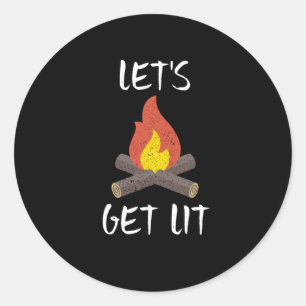 Let's Get Lit Campfire Camping Outdoors Classic Round Sticker