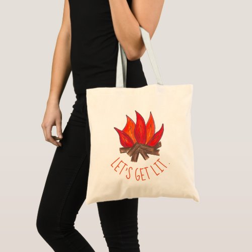 Lets Get Lit Campfire Fire Flames Funny Camping Tote Bag