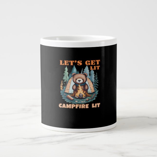 Let's Get Lit. Campfire Lit. Tent Camping Classic Giant Coffee Mug (Front)