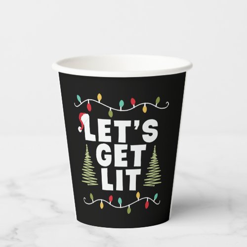 Lets Get Lit Christmas Gift Paper Cups