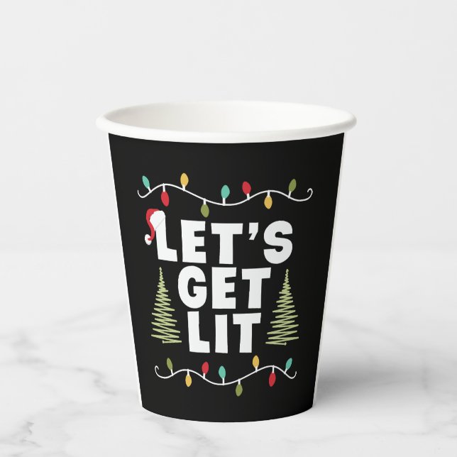 Lets Get Lit Christmas Gift Paper Cups (Front)