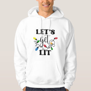 Let's Get Lit Christmas Hoodie