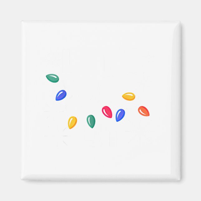 Let's Get Lit Christmas Lights  Magnet (Front)