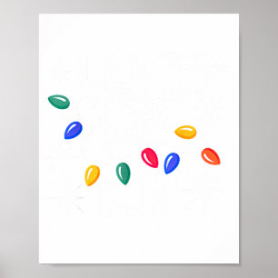 Let's Get Lit Christmas Lights  Poster