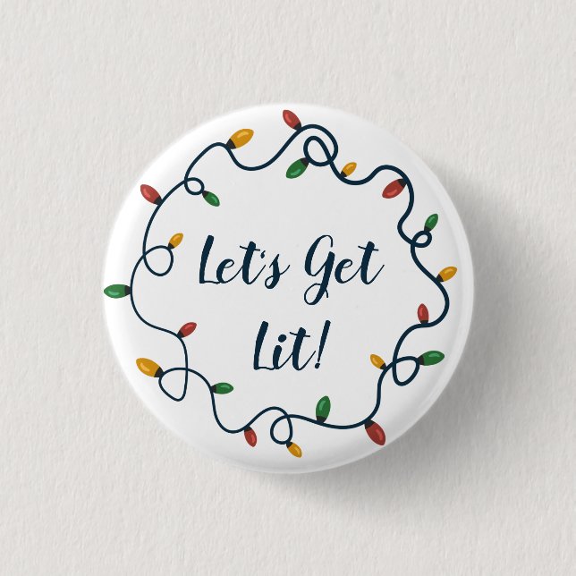 Let's Get Lit Christmas Lights Wreath Button (Front)