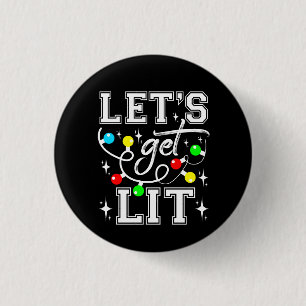 Let's Get Lit Christmas Party Funny - Xmas Light Button
