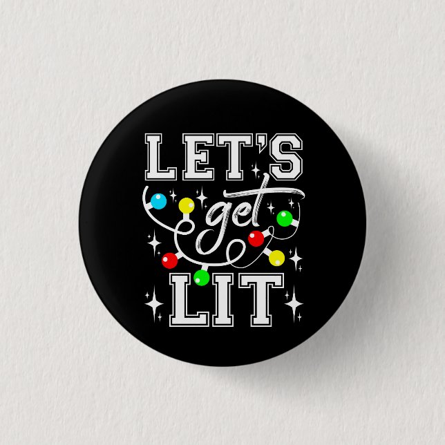 Let's Get Lit Christmas Party Funny - Xmas Light Button (Front)