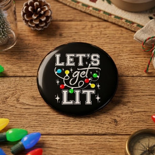 Let's Get Lit Christmas Party Funny - Xmas Light Button
