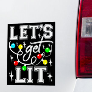 Let's Get Lit Christmas Party Funny - Xmas Light Car Magnet