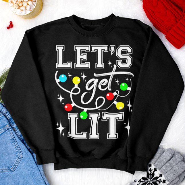 Let's Get Lit Christmas Party Funny - Xmas Light Sweatshirt (Creator Uploaded)