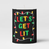 https://rlv.zcache.com/lets_get_lit_christmas_pillar_candle-r91bd3131fe5f48c0b329252a318bcd92_6cvjx_166.jpg?rlvnet=1