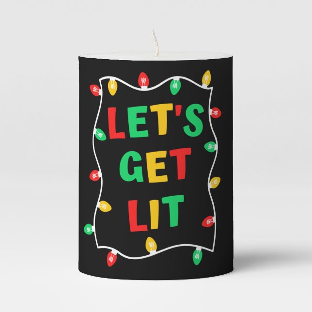 Let's Get Lit Christmas  Pillar Candle (Front)