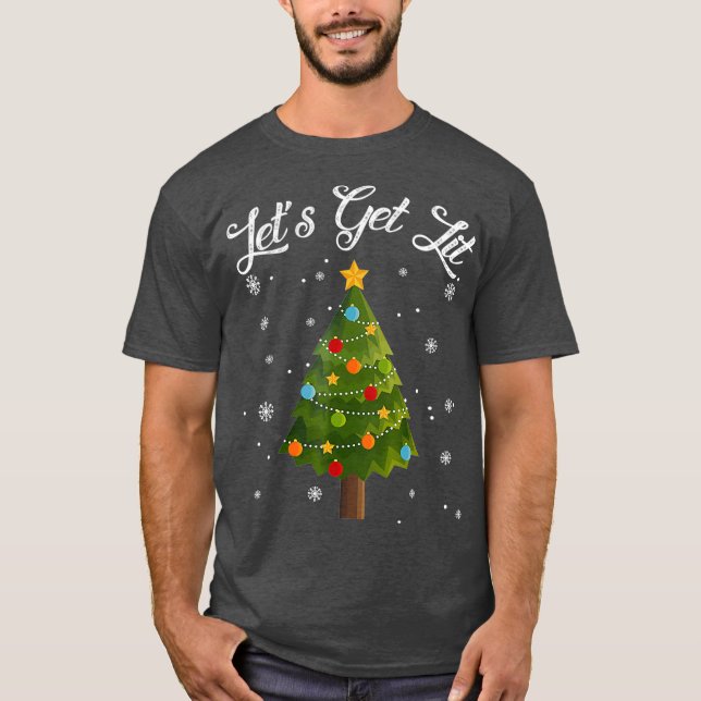 Lets Get Lit Christmas Tree Funny Drinking Gift T-Shirt (Front)