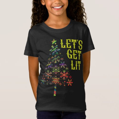 Lets Get Lit Christmas Tree Funny Xmas Holiday T_Shirt