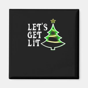 Let's Get Lit Design Adult Funny Christmas Essenti Magnet