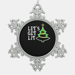Let's Get Lit Design Adult Funny Christmas Essenti Snowflake Pewter Christmas Ornament