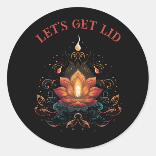 Lets Get Lit Diwali Hindu The Festival Of Lights Classic Round Sticker
