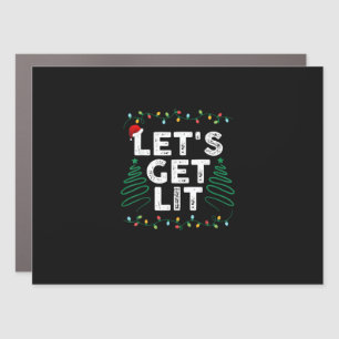 Let's Get Lit Drinking Funny Christmas Gift Car Magnet