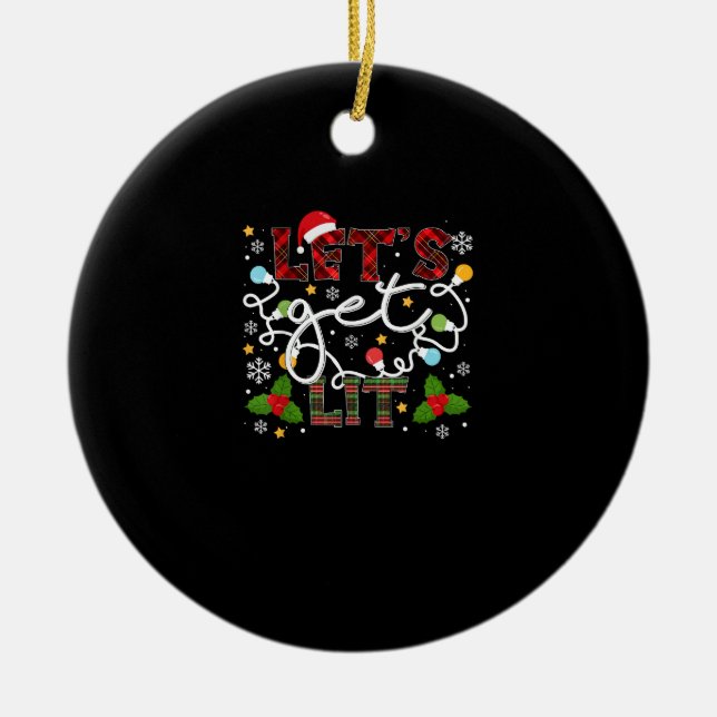 Let's Get Lit Drinking Santa Christmas Lights Ceramic Ornament (Front)