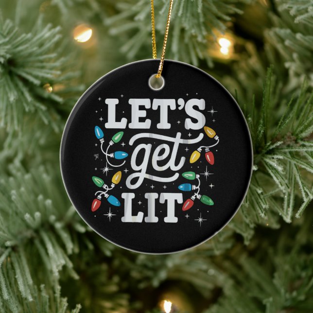 Let's Get Lit Drinking Santa Hat Christmas Lights  Ceramic Ornament (Tree)