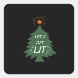 Let&#39;s Get Lit Essential Creative Casual Square Sticker