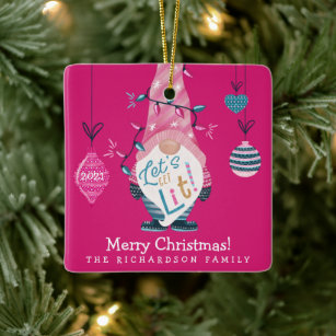 Let's Get Lit Fun Bright Gnome Christmas Lights Ceramic Ornament