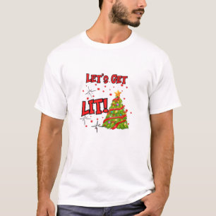 Let's Get Lit, Fun Idiom - Party Christmas T-Shirt